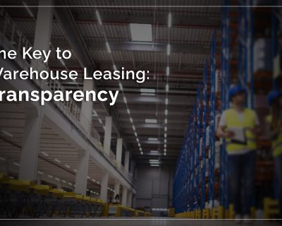 The Key to Warehouse Leasing: Transparency